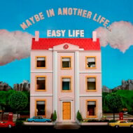 Easy Life / Maybe In Another Life... 【CD】