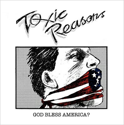 【輸入盤】 Toxic Reasons / God Bless America? 【CD】