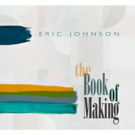 【輸入盤】 Eric Johnson エリックジョンソン / Book Of Making 【CD】