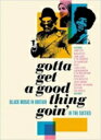 【輸入盤】 Gotta Get A Good Thing Goin' - The Music Of Black Britain In The Sixties 【CD】