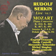  Mozart モーツァルト / ルドルフ・ゼルキン　ライヴ集 第3集（2CD） 