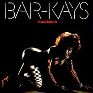 Bar-kays バーケイズ / Dangerous 【CD】