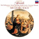 Handel ヘンデル / 『メサイア』 ゲオルグ・ショルティ&シカゴ交響楽団、シカゴ・シンフォニー・コーラス(2CD) 【SHM-CD】