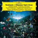 Mendelssohn メンデルスゾーン / 劇音楽『真夏の夜の夢』 小澤征爾&ボストン交響楽団、吉永小百合(ナレーション) 【SHM-CD】