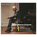 【輸入盤】 Chopin ショパン / 24の前奏曲、幻想曲、子守歌、舟歌 アブデル・ラーマン・エル=バシャ 【CD】