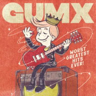 Gumx ガムエックス / WORST GREATEST HITS EVER! 【CD】
