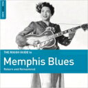 【輸入盤】 Rough Guide To Memphis Blues 【CD】