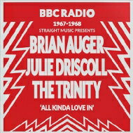 【輸入盤】 Julie Driscoll, Brian Auger Trinity / All Kinds Of Love In 1967-1968 【CD】