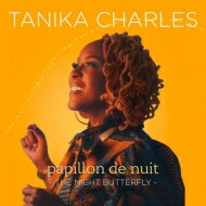 【輸入盤】 Tanika Charles / Papillon De Nuit: The Night Butterfly 【CD】