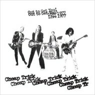 Cheap Trick チープトリック / Out To Get You! Live 1977 (2CD) 【CD】