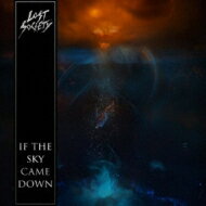 LOST SOCIETY / If The Sky Came Down 【CD】