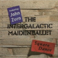 Intergalactic Maiden Ballet / Square Dance 【CD】