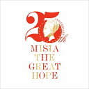 Misia ミーシャ / MISIA THE GREAT HOPE BEST 【初回生産限定盤】(3CD+限定オリジナルグッズ) 【CD】