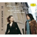 【輸入盤】 Mozart モーツァルト / Violin Sonata, 25, 28, 32, 42, : Hilary Hahn(Vn) Natalie Zhu(P) 【SACD】