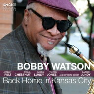 【輸入盤】 Bobby Watson ボビーワトソン / Back Home In Kansas City 【CD】