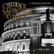 Creedence Clearwater Revival (CCR) クリーデンスクリアウォーターリバイバル / At The Royal Albert Hall (180グラム重量盤レコード) 【LP】