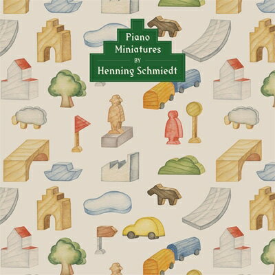 Henning Schmiedt / Piano Miniatures 【CD】