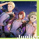 Jupiter / THE IDOLM@STER SideM GROWING SIGN@L 12 Jupiter 【CD Maxi】