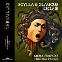 【輸入盤】 Leclair ルクレール / 歌劇『シラとグロキュス』全曲 ステファン・プレフニャク&イル・ジャルディーノ・ダモーレ、マティアス・ヴィダル、キアラ...