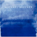 Michael Brecker マイケルブレッカー / Pilgrimage: 聖地への旅 