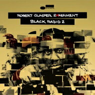 Robert Glasper Experiment / Black Radio 2 【SHM-CD】