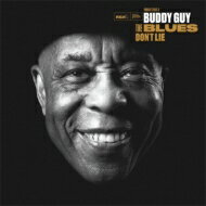 Buddy Guy バディガイ / Blues Don't Lie 【CD】