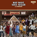 WAY WAVE / Soul Sister / またね 【初回完全限定生産】(7インチシングルレコード) 【7