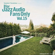 For Jazz Audio Fans Only Vol.15 【CD】