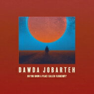 【輸入盤】 Dawda Jobarteh / Do You Know A Place Called Flekkeroy? 【CD】