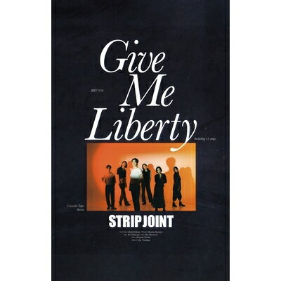 Strip Joint / Give Me Liberty 【2022 CASSETTE STORE DAY 限定盤】(カセットテープ) 【Cassette】