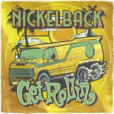 【輸入盤】 Nickelback ニッケルバック / Get Rollin' (Deluxe) 【15曲収録】 【CD】