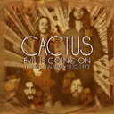 【輸入盤】 Cactus カクタス / Evil Is Going On - The Complete Atco Recordings 1970-1972 【CD】