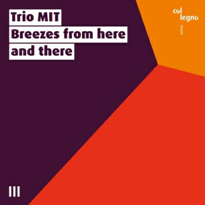 【輸入盤】 『Breezes from here』　トリオ・MIT 【CD】