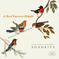 yAՁz Sonorita: A Bird Fancyer's Delight yCDz
