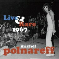 Michel Polnareff ミッシェルポルナレフ / Live &amp; Rare 1967 【CD】