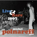 Michel Polnareff ミッシェルポルナレフ / Live &amp; Rare 1967 【CD】