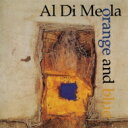 【輸入盤】 Al Dimeola アルディメオラ / Orange And Blue 【CD】