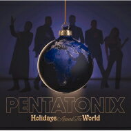 【輸入盤】 Pentatonix / Holidays Around The World 【CD】