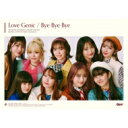 Girls2 / Love Genic / Bye-Bye-Bye 【初回生産限定ライブ盤】 (+Blu-ray) 【CD】