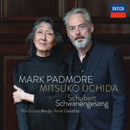 Schubert シューベルト / ベートーヴェン：遥かなる恋人に、シューベルト：白鳥の歌　マーク・パドモア、内田光子（MQA / UHQCD） 