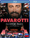 パヴァロッティ・イン・ハイド・パーク(日本語字幕付) 【BLU-RAY DISC】