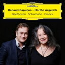 【輸入盤】 ベートーヴェン:クロイツェル、フランク:ヴァイオリン・ソナタ、シューマン:ヴァイオリン・ソナタ第1番 ルノー・カプソン、マルタ・アルゲリッチ 【CD...