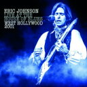 【輸入盤】 Eric Johnson エリックジョンソン / Live At The House Of Blues West Holly Wood 2001 【CD】