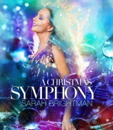 Sarah Brightman サラブライトマン / A Christmas Symphony (Blu-ray) 【BLU-RAY DISC】