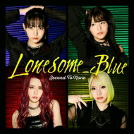 Lonesome_Blue / Second To None 【初回限定盤】(+Blu-ray) 【CD】