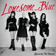 Lonesome_Blue / Second To None 