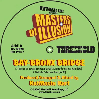 Masters Of Illusion / Bay - Bronx Bridge (7インチシングルレコード) 【7&quot;&quot;Single】