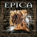 Epica エピカ / Consign To Oblivion 【CD】