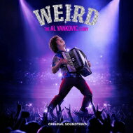 【輸入盤】 Weird: The Al Yankovic Story 【CD】