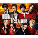 HiGH LOW / HiGH LOW THE WORST BEST ALBUM (2CD DVD) 【CD】